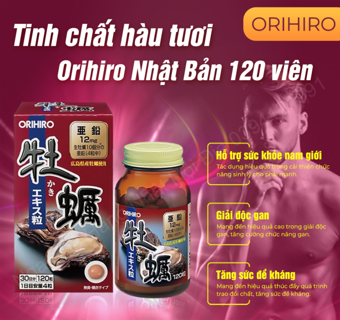 Viên uống tinh chất hàu tươi tăng cường sinh lý Orihiro 120 viên