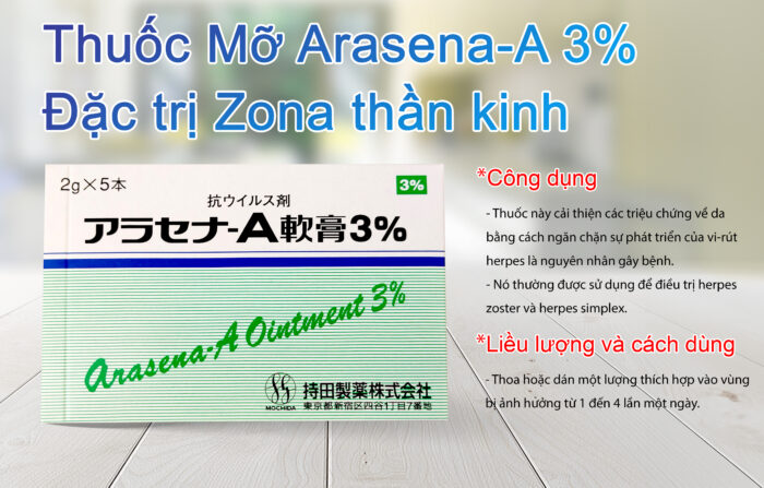 Thuốc mỡ điều trị zona thần kinh Arasena-A 3%